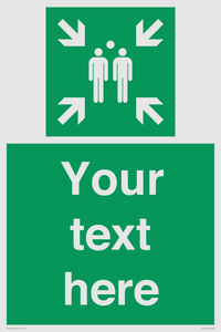 Custom sign safe condition evacuation assembly point